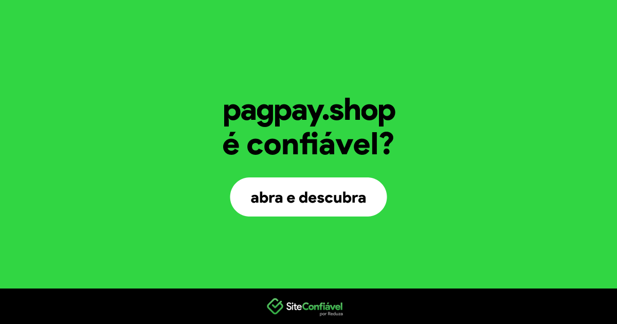 O site pagpay.shop é confiável?