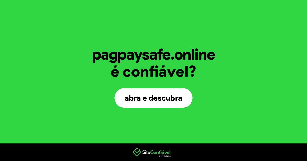 O site pagpaysafe.online é confiável?