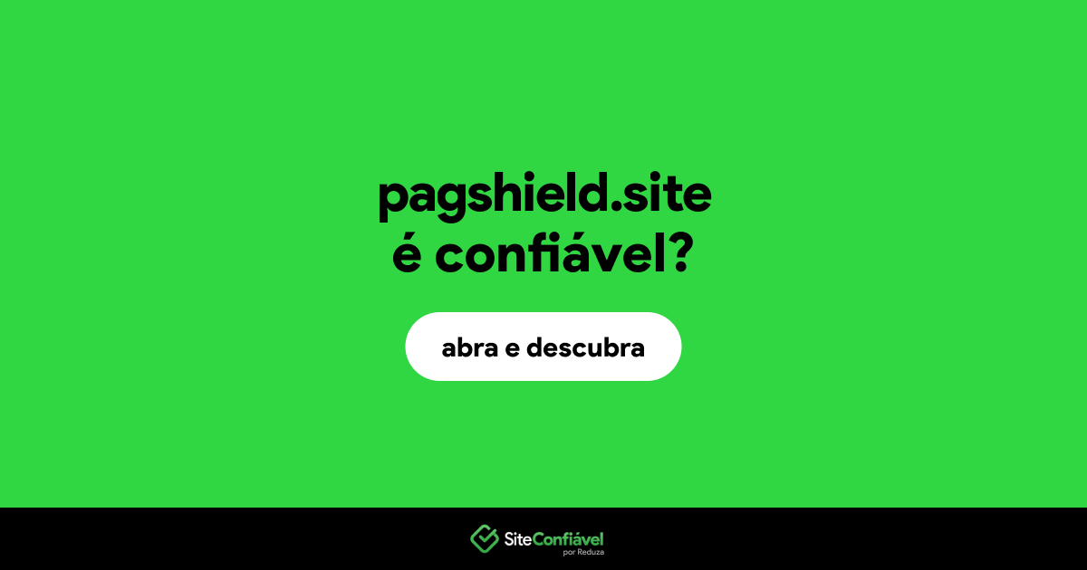 O site pagshield.site é confiável?