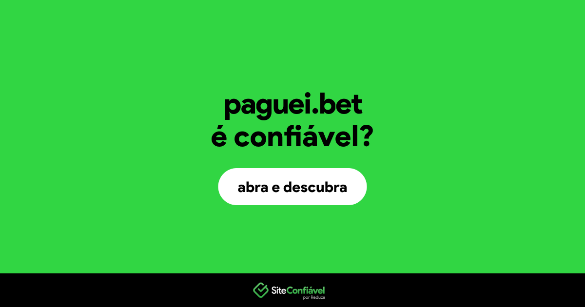 O site paguei.bet é confiável?
