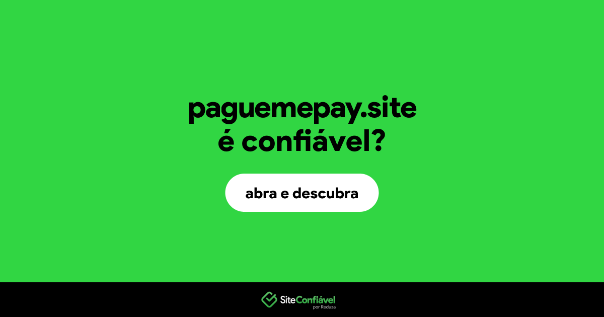 O site paguemepay.site é confiável?