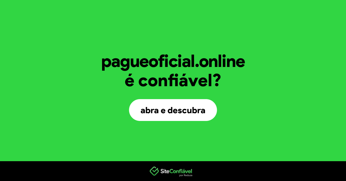 O site pagueoficial.online é confiável?