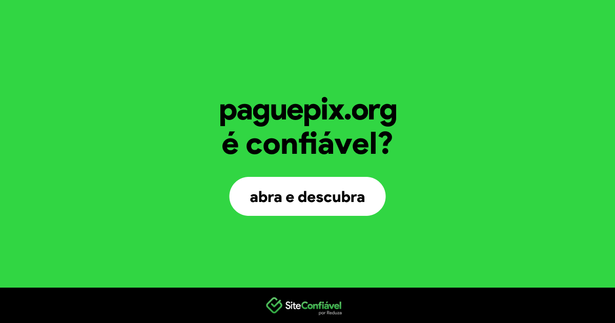O site paguepix.org é confiável?