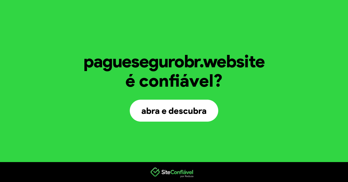 O site paguesegurobr.website é confiável?