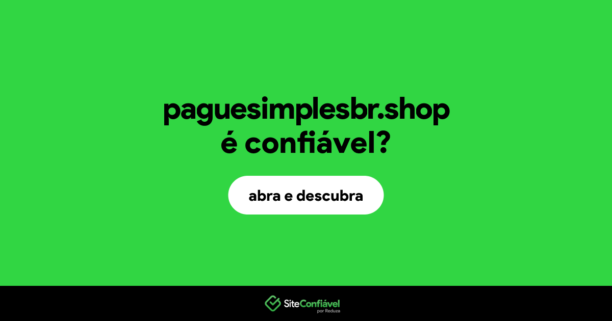 O site paguesimplesbr.shop é confiável?