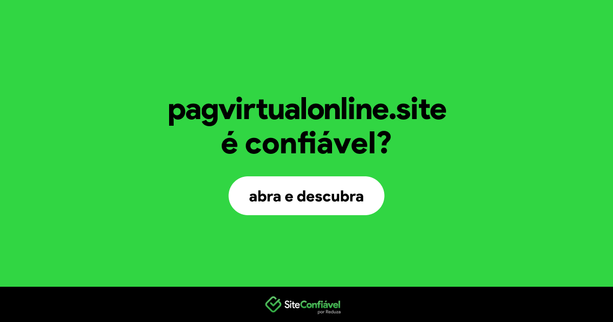 O site pagvirtualonline.site é confiável?