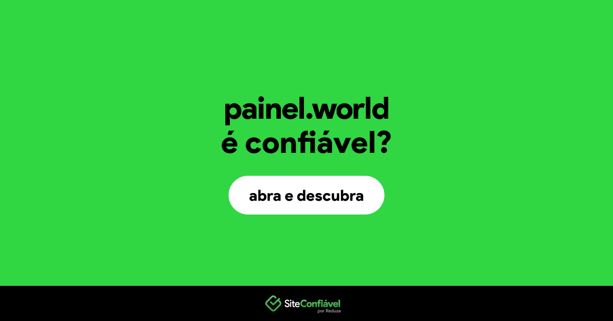 O site painel.world é confiável?