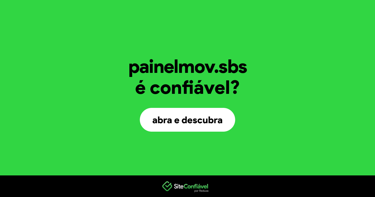 O site painelmov.sbs é confiável?