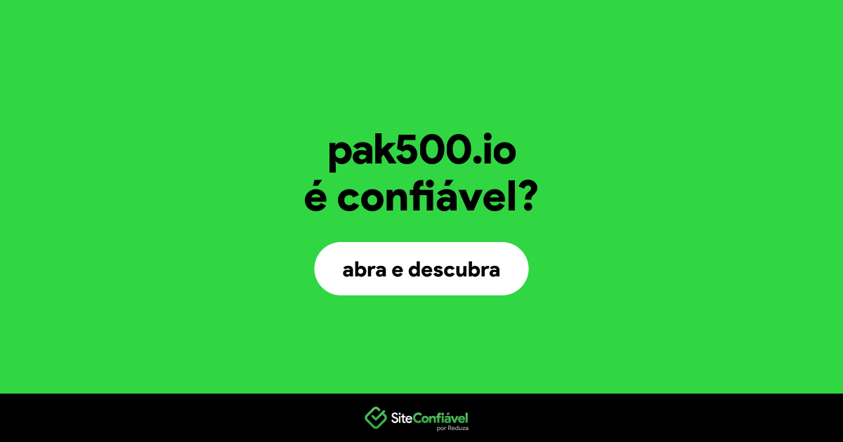 O site pak500.io é confiável?