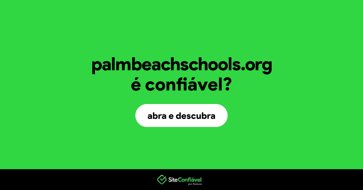 O site palmbeachschools.org é confiável?