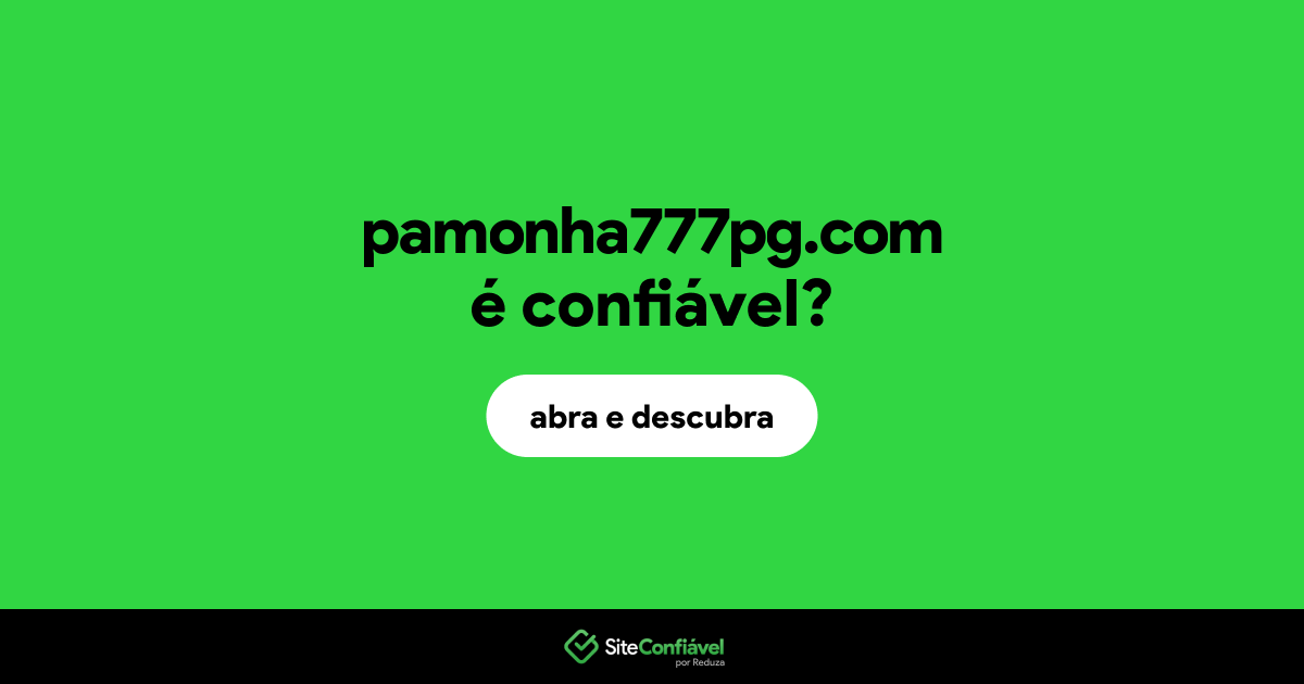 O site pamonha777pg.com é confiável?