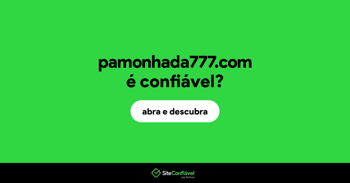 O site pamonhada777.com é confiável?