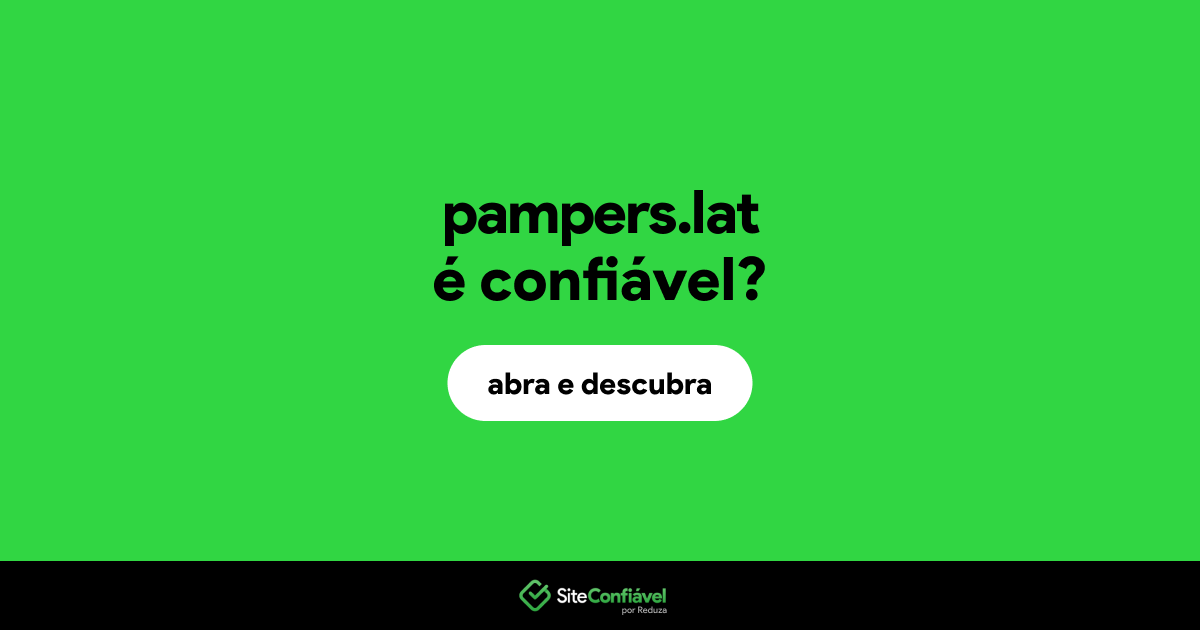 O site pampers.lat é confiável?