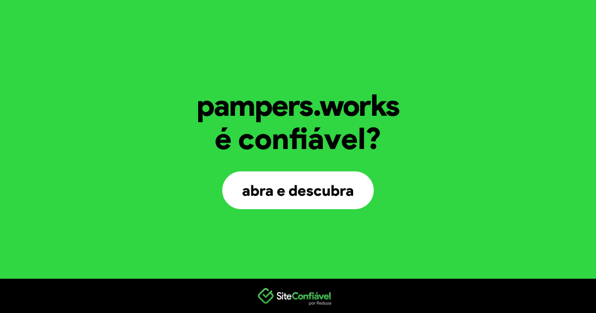 O site pampers.works é confiável?