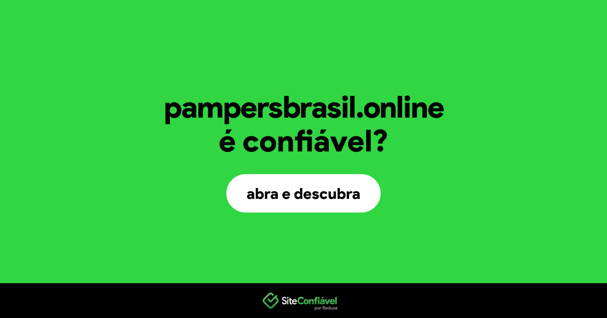 O site pampersbrasil.online é confiável?
