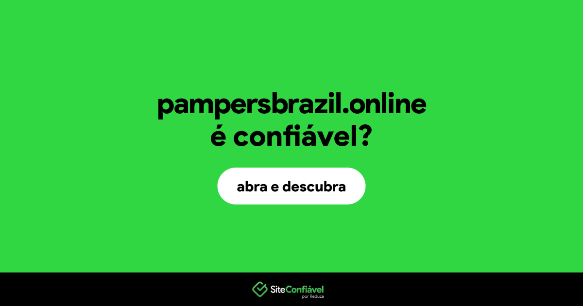 O site pampersbrazil.online é confiável?