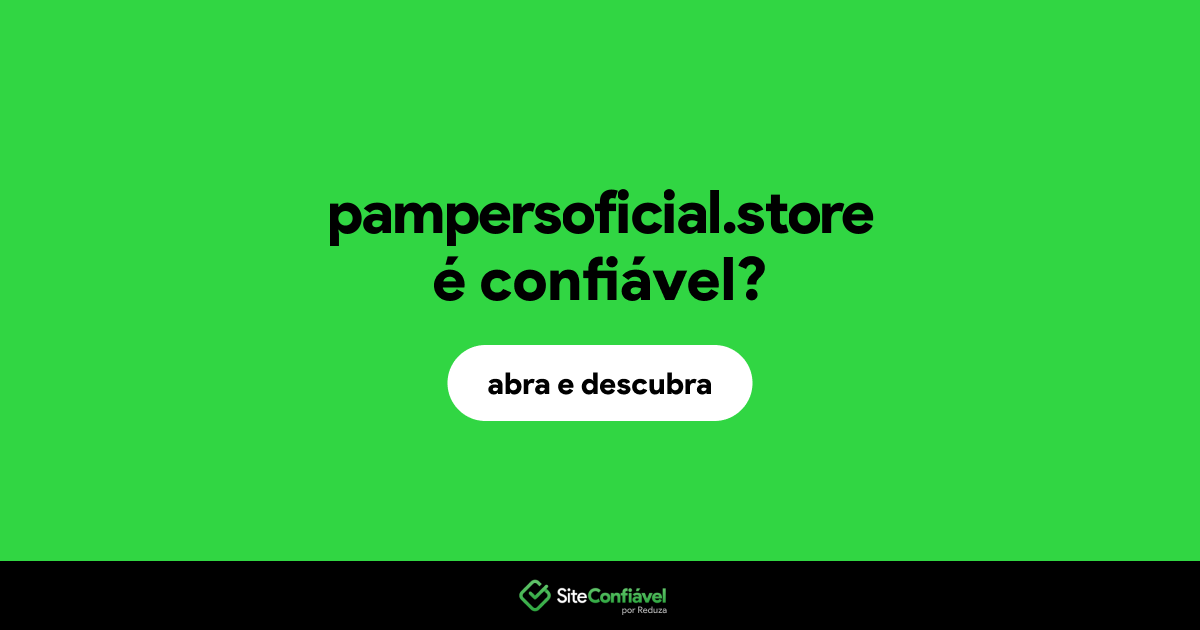 O site pampersoficial.store é confiável?