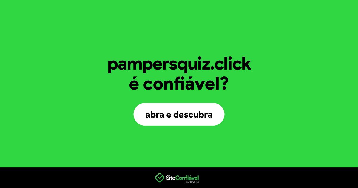 O site pampersquiz.click é confiável?
