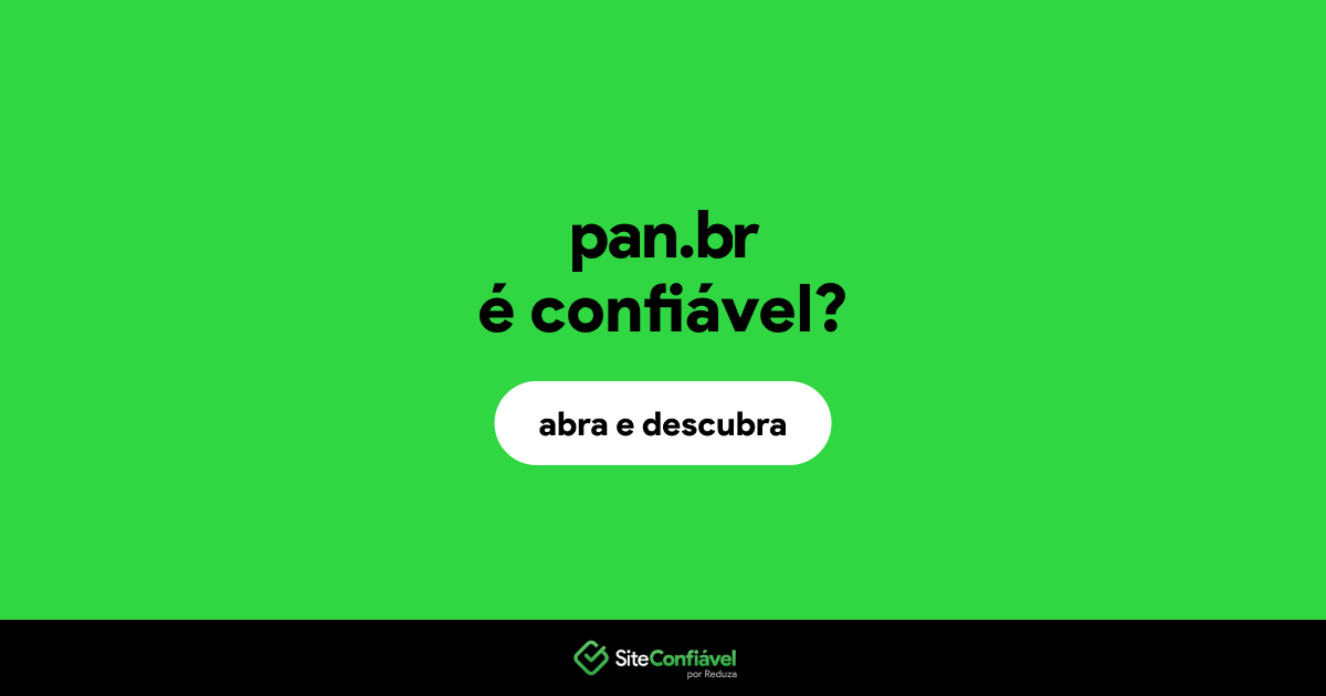 O site pan.br é confiável?