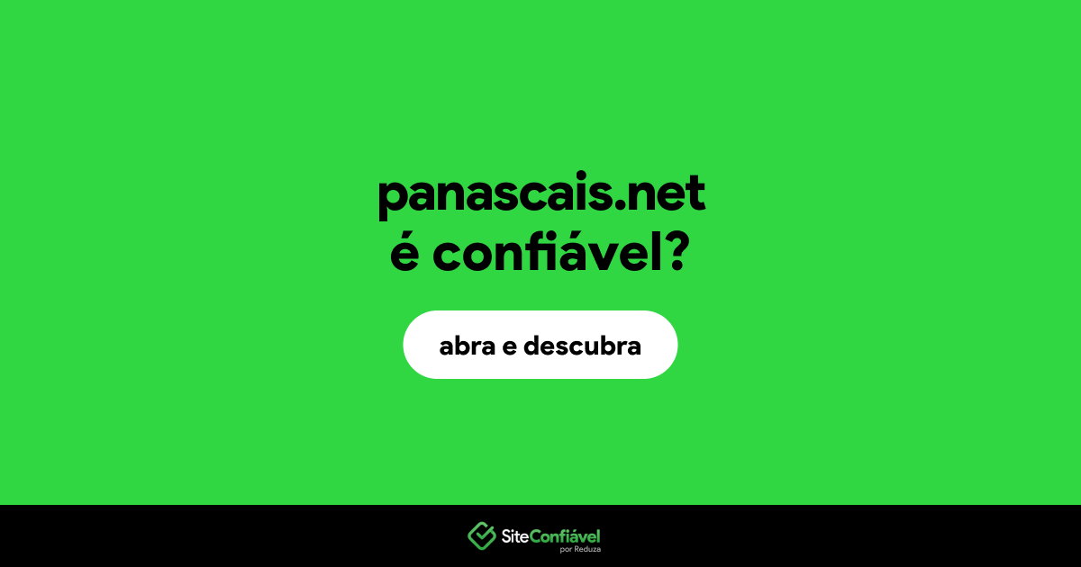 O site panascais.net é confiável?