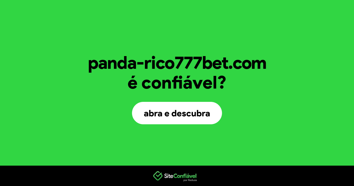 O site panda-rico777bet.com é confiável?