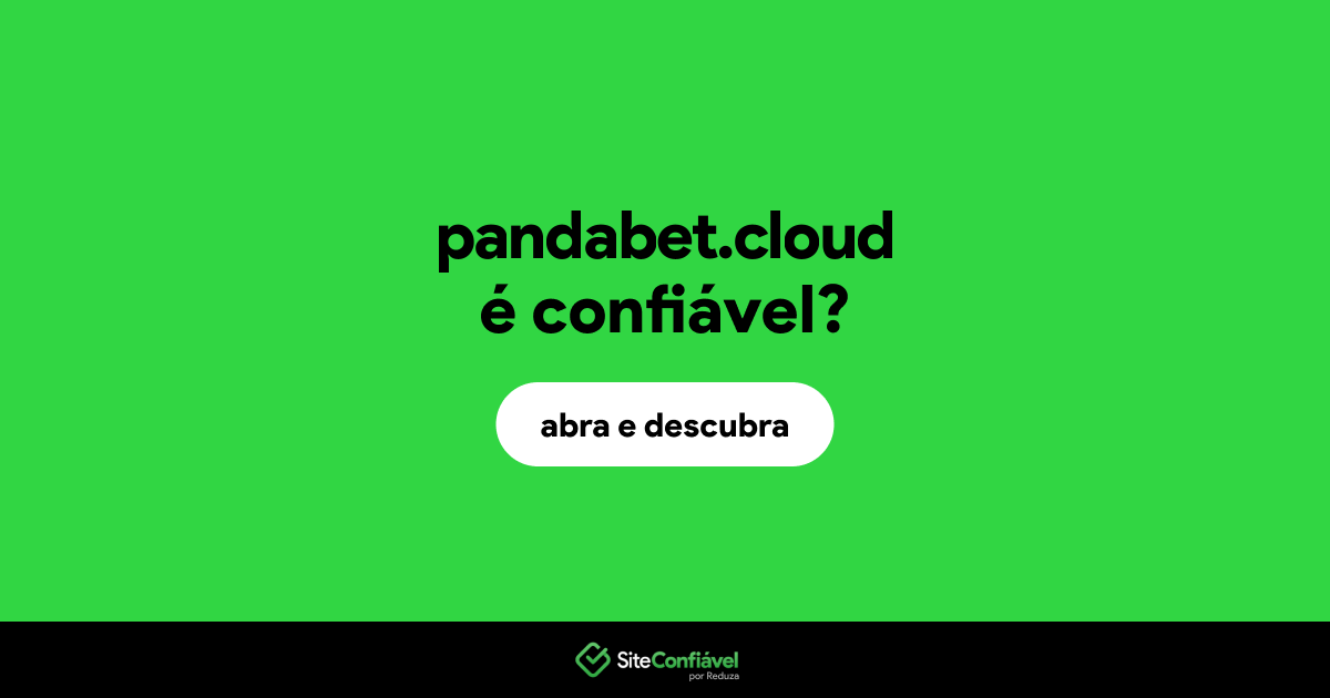 O site pandabet.cloud é confiável?