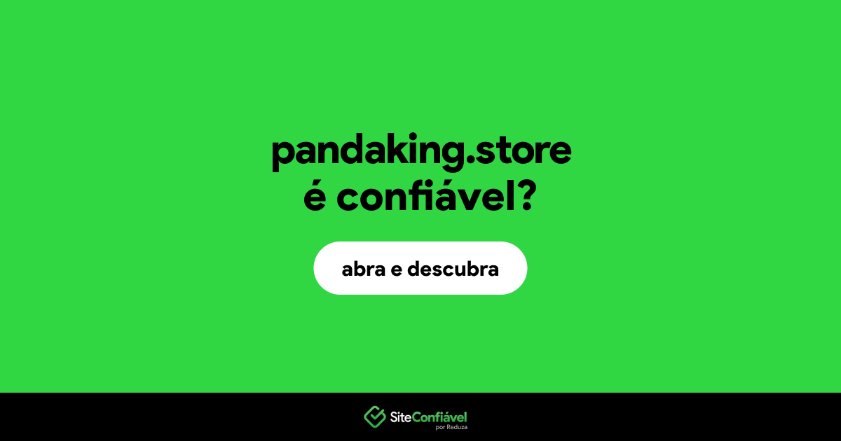 O site pandaking.store é confiável?