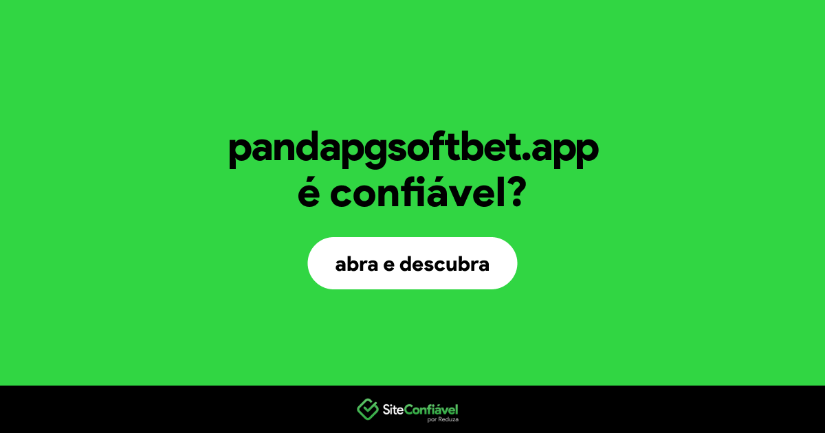 O site pandapgsoftbet.app é confiável?