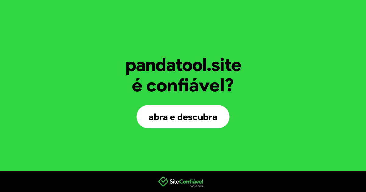 O site pandatool.site é confiável?