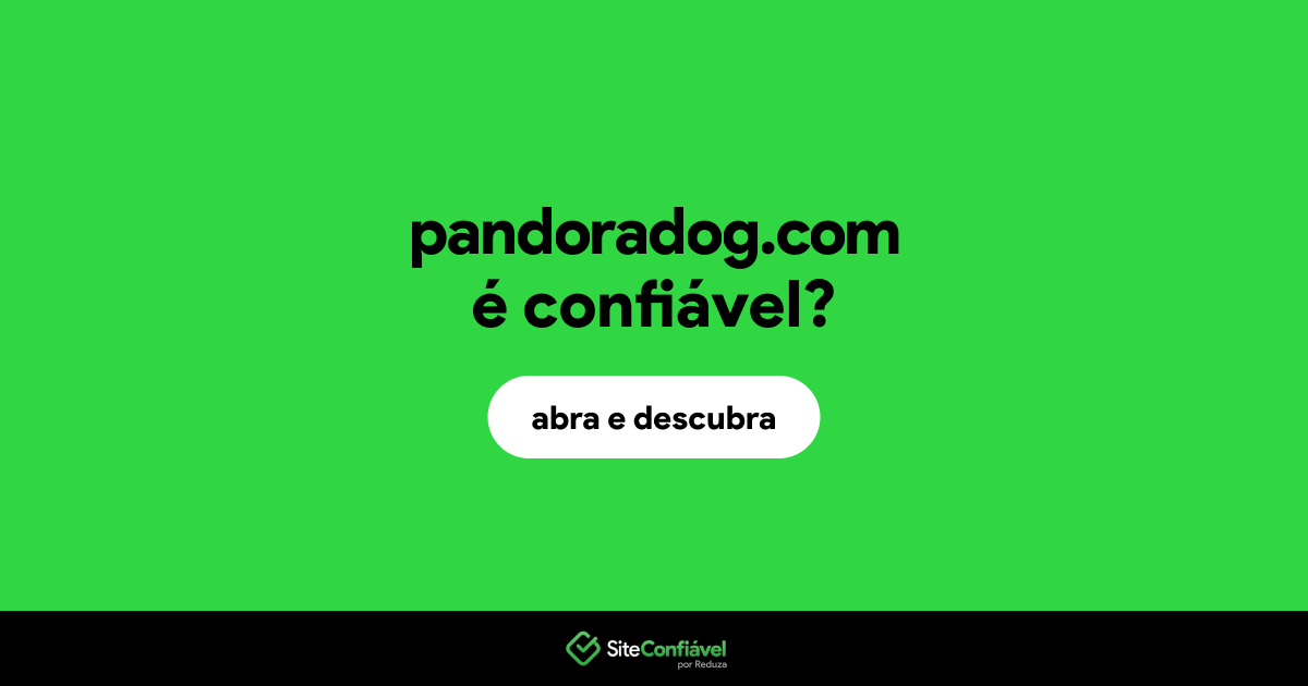 O site pandoradog.com é confiável?