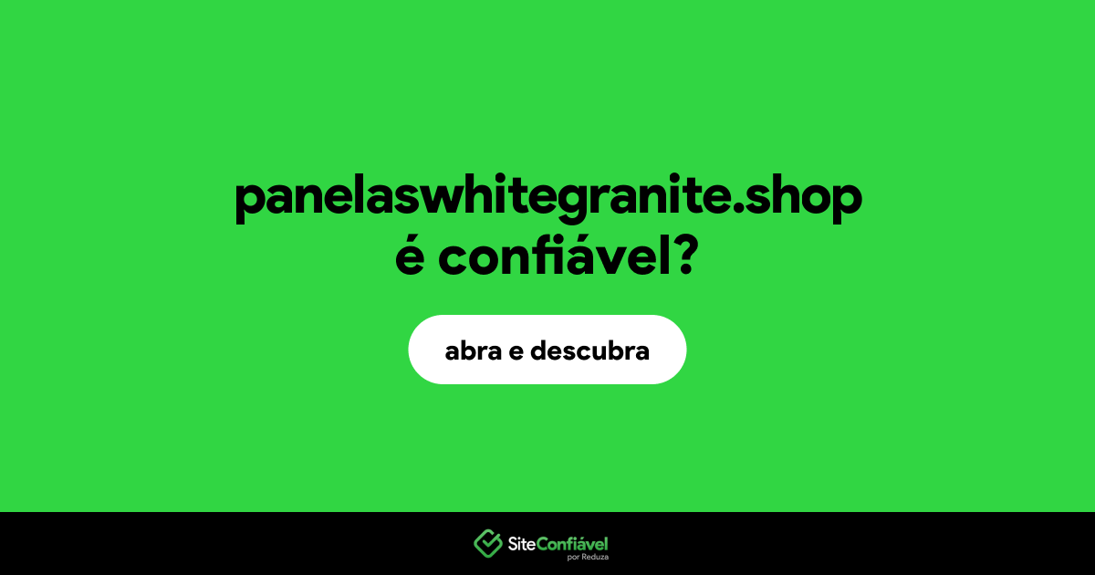 O site panelaswhitegranite.shop é confiável?