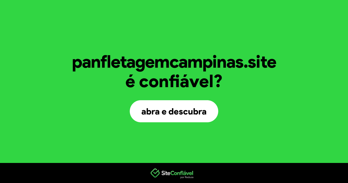 O site panfletagemcampinas.site é confiável?