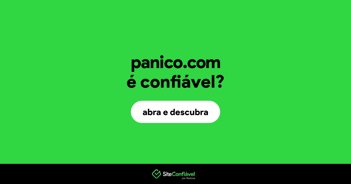 O site panico.com é confiável?