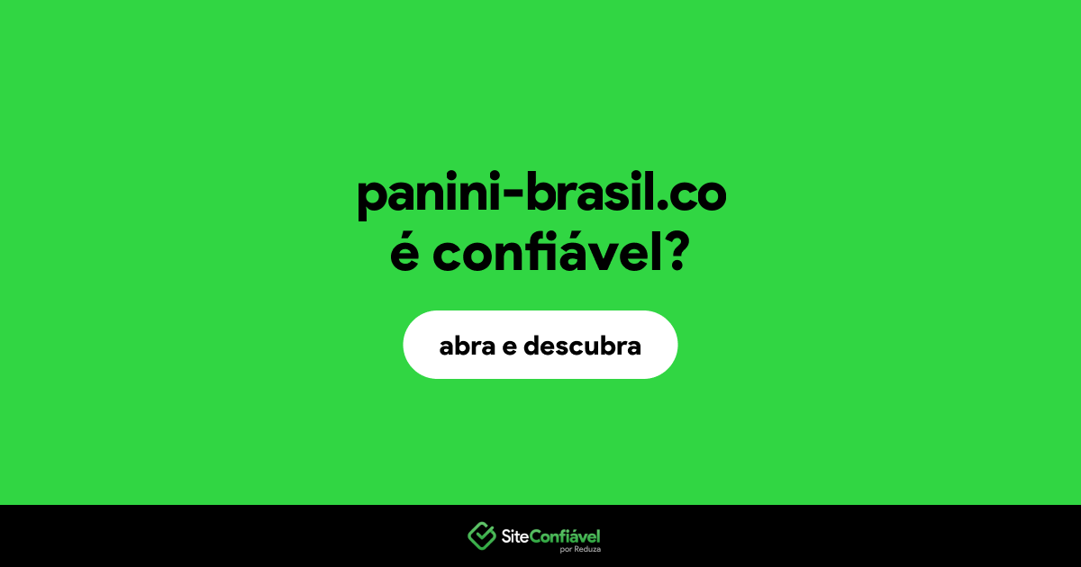 O site panini-brasil.co é confiável?