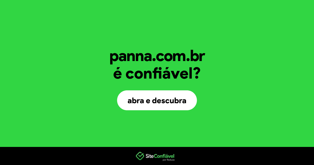 O site panna.com.br é confiável?