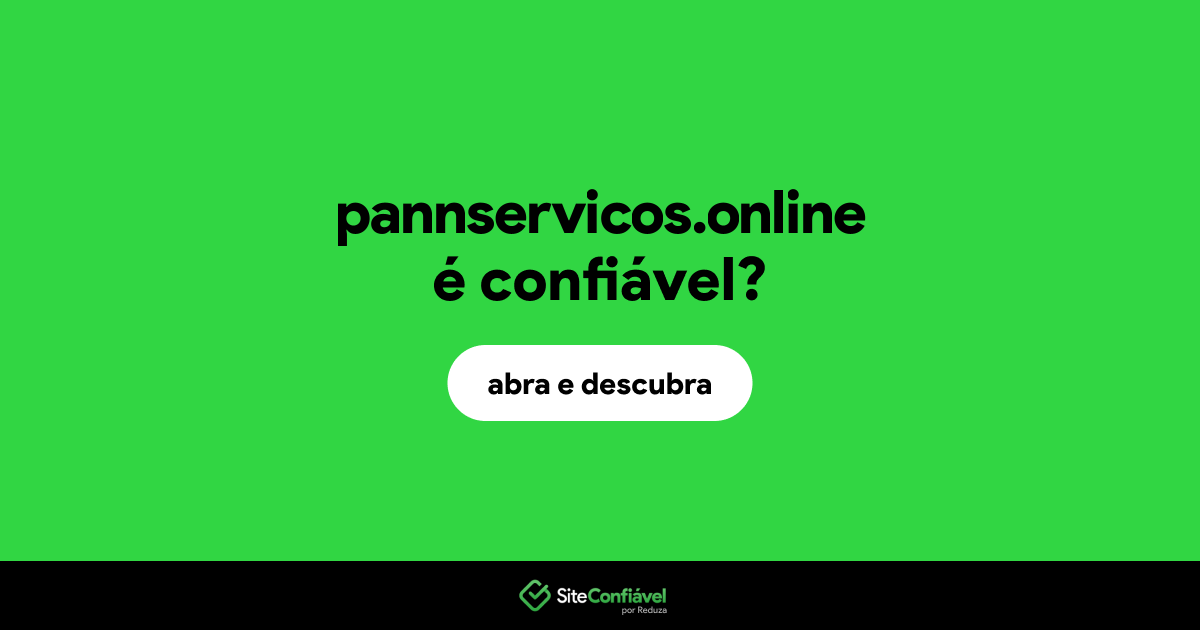 O site pannservicos.online é confiável?