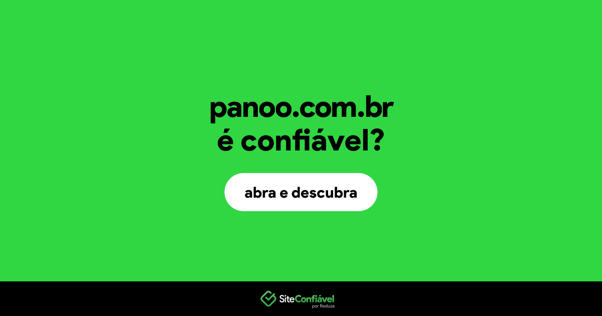 O site panoo.com.br é confiável?