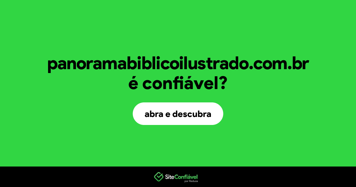O site panoramabiblicoilustrado.com.br é confiável?