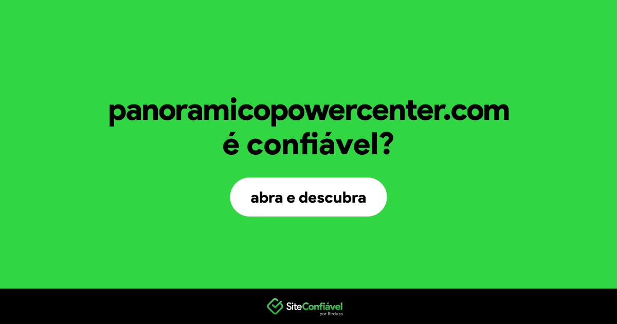 O site panoramicopowercenter.com é confiável?