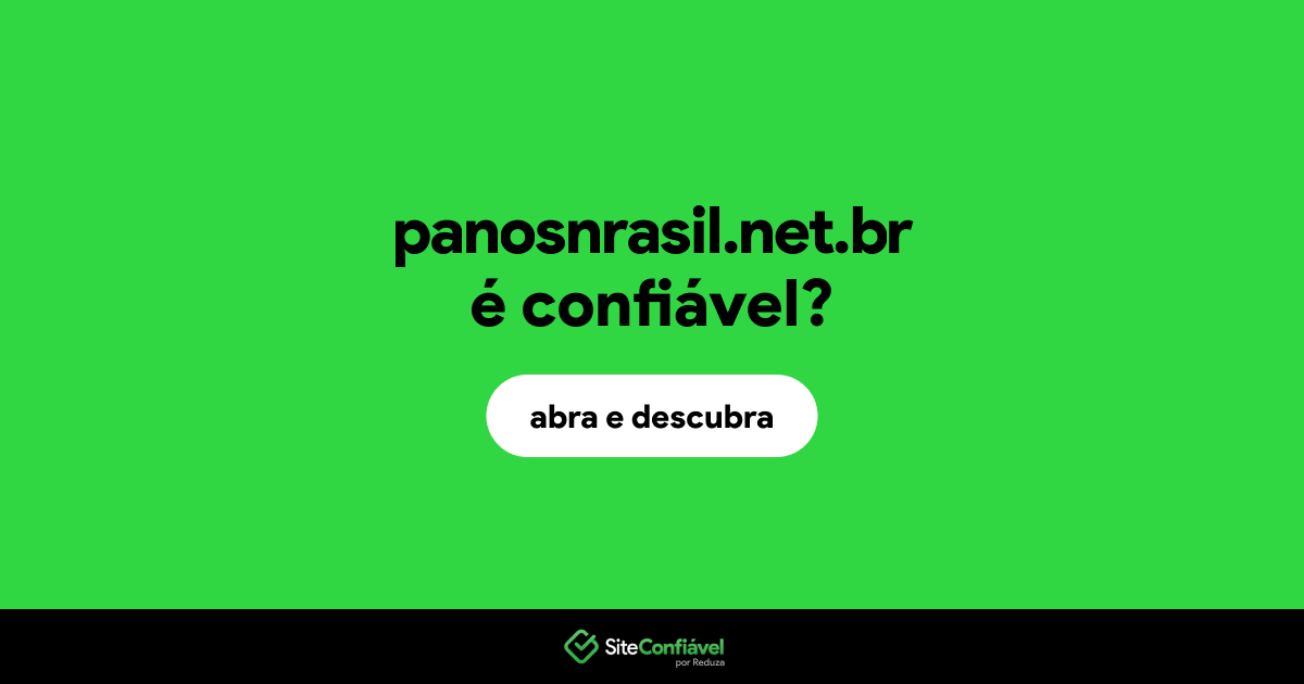 O site panosnrasil.net.br é confiável?