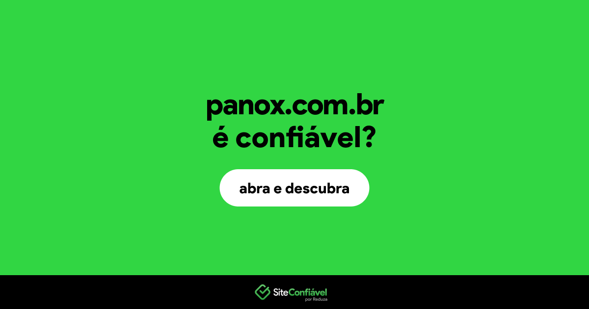 O site panox.com.br é confiável?