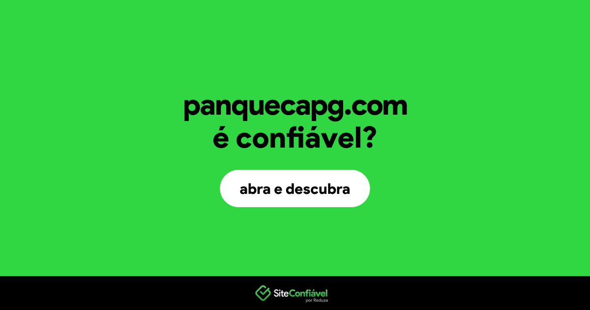 O site panquecapg.com é confiável?