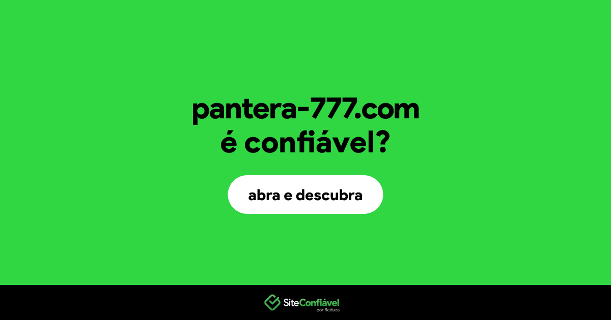 O site pantera-777.com é confiável?