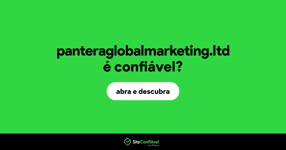 O site panteraglobalmarketing.ltd é confiável?