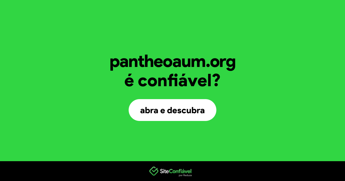O site pantheoaum.org é confiável?