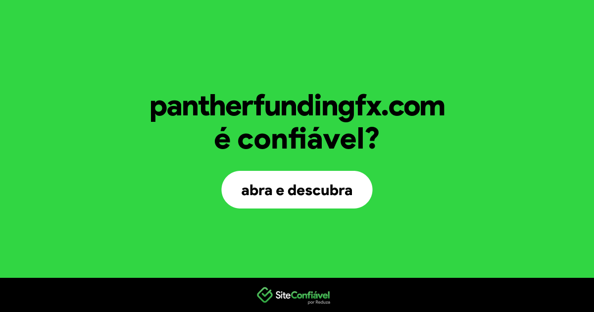 O site pantherfundingfx.com é confiável?