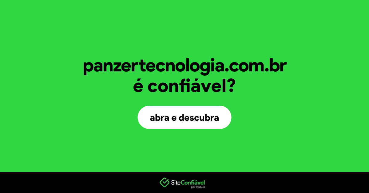O site panzertecnologia.com.br é confiável?