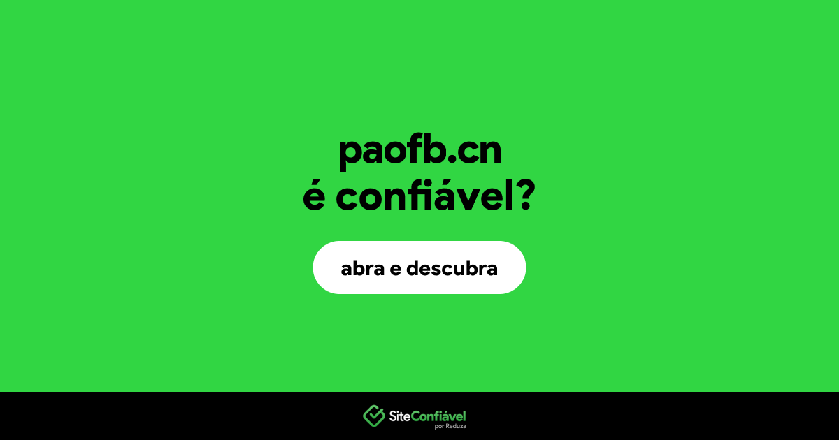 O site paofb.cn é confiável?