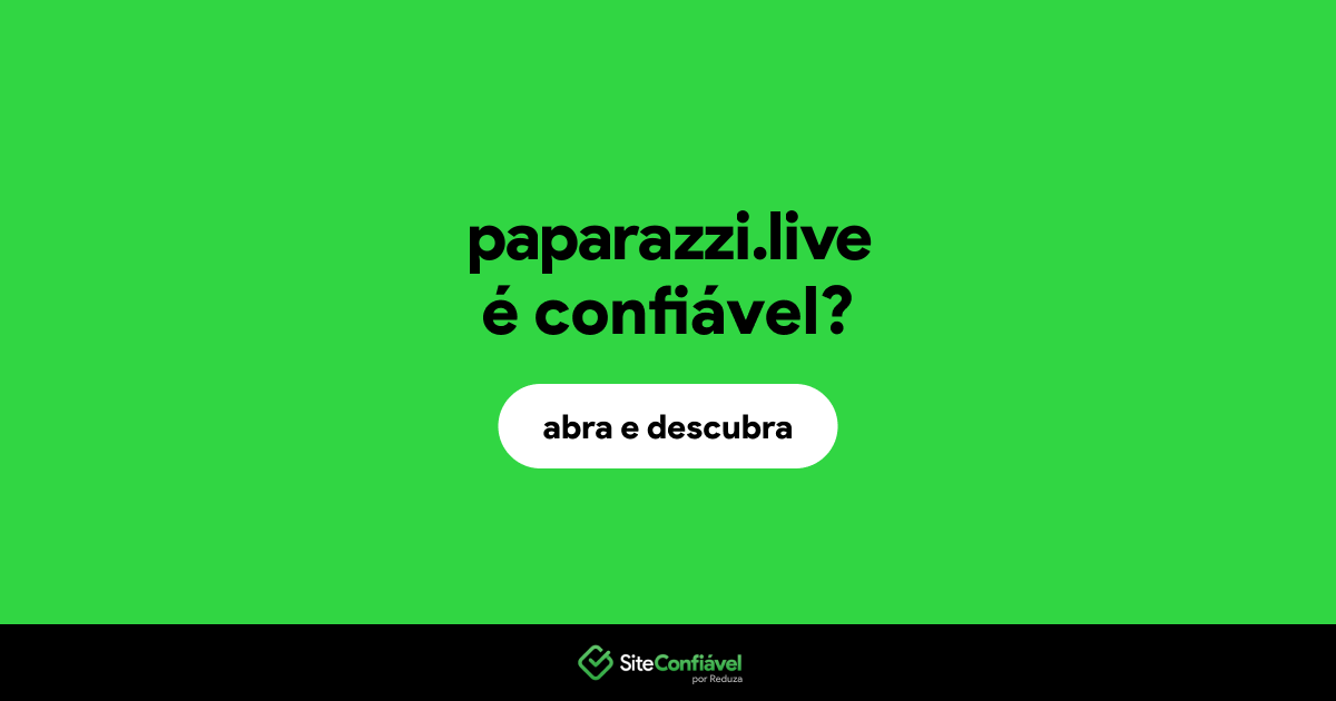 O site paparazzi.live é confiável?