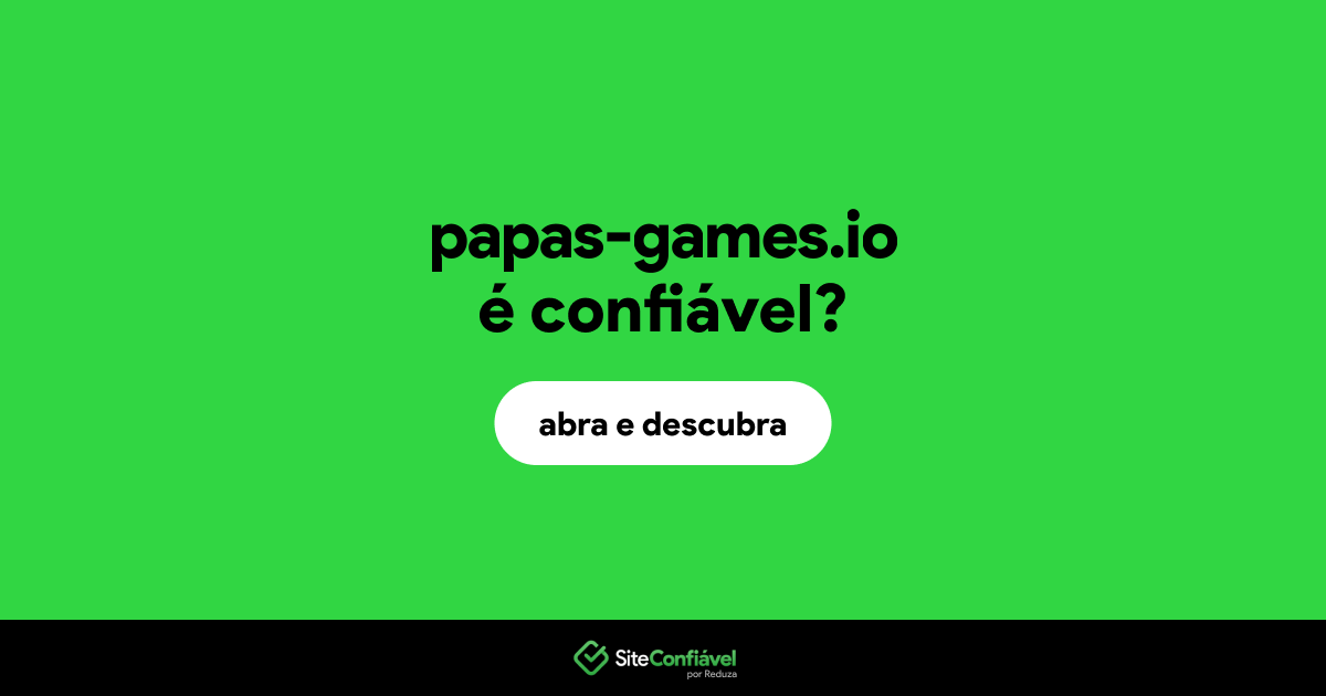 O site papas-games.io é confiável?